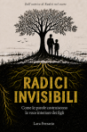 Copertina di Radici invisibili